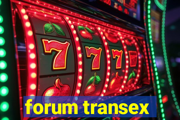 forum transex